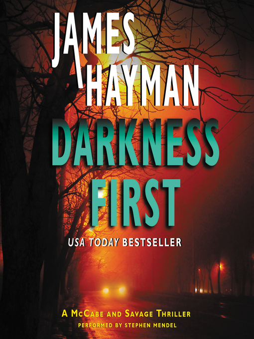 Title details for Darkness First by James Hayman - Available